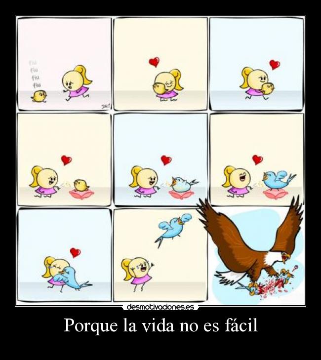 Porque la vida no es fácil -