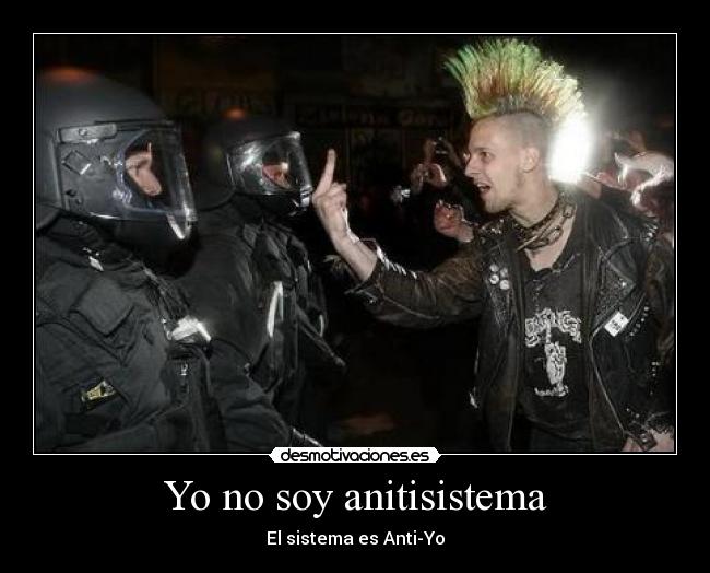 Yo no soy anitisistema -