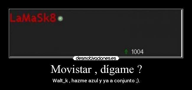 Movistar , dígame ? - 