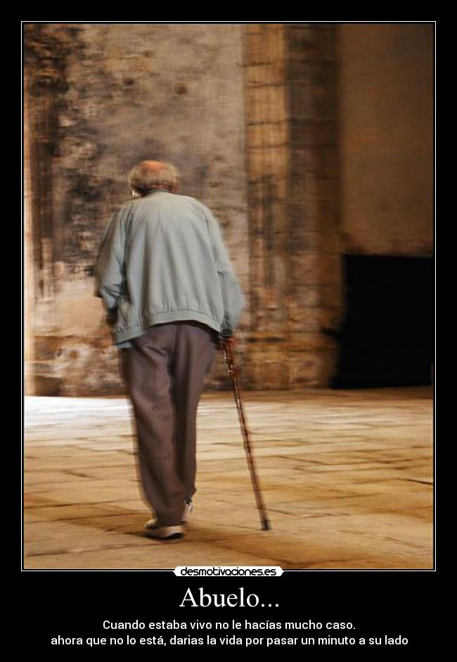 Abuelo... -