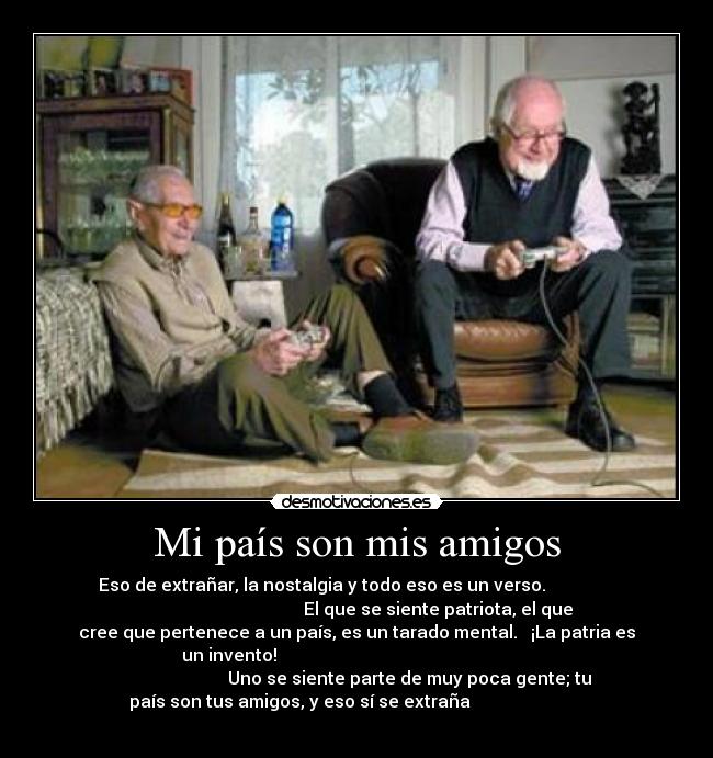 carteles amigos amigos matin hache patriotismo amistad desmotivaciones