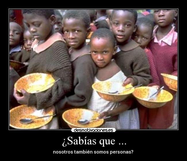 ¿Sabías que ... - nosotros también somos personas?