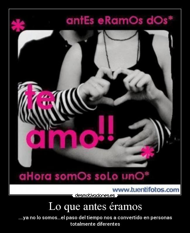 Lo que antes éramos -