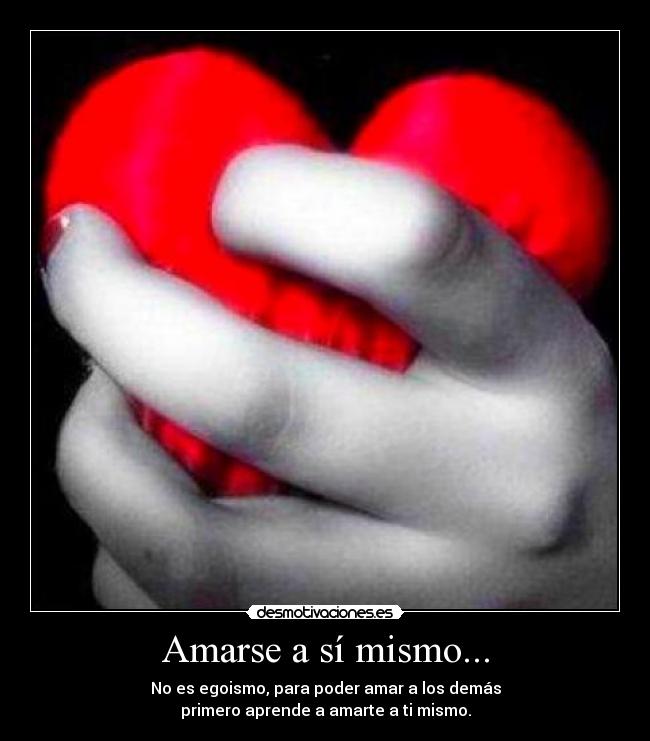 Amarse a sí mismo... -