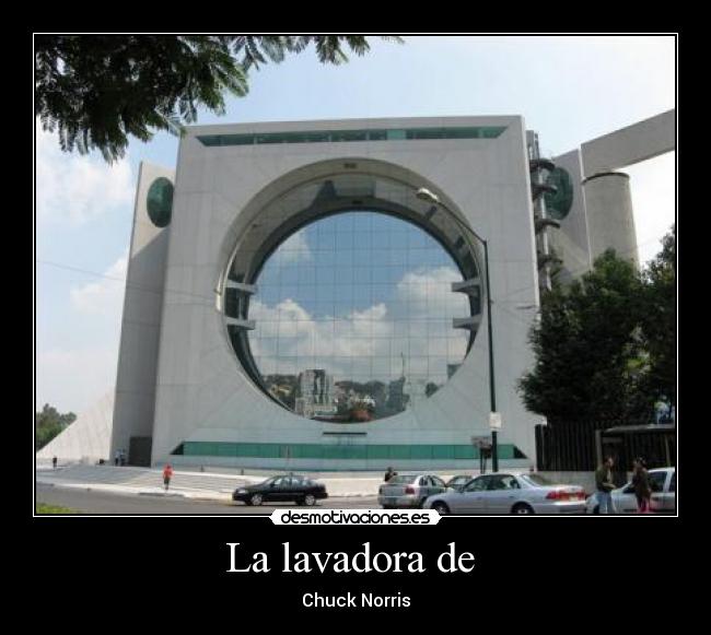 La lavadora de - Chuck Norris