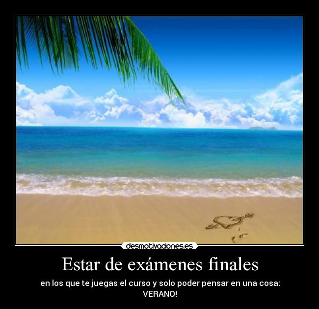 Estar de exámenes finales -