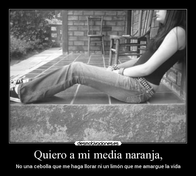 Quiero a mi media naranja, - 
