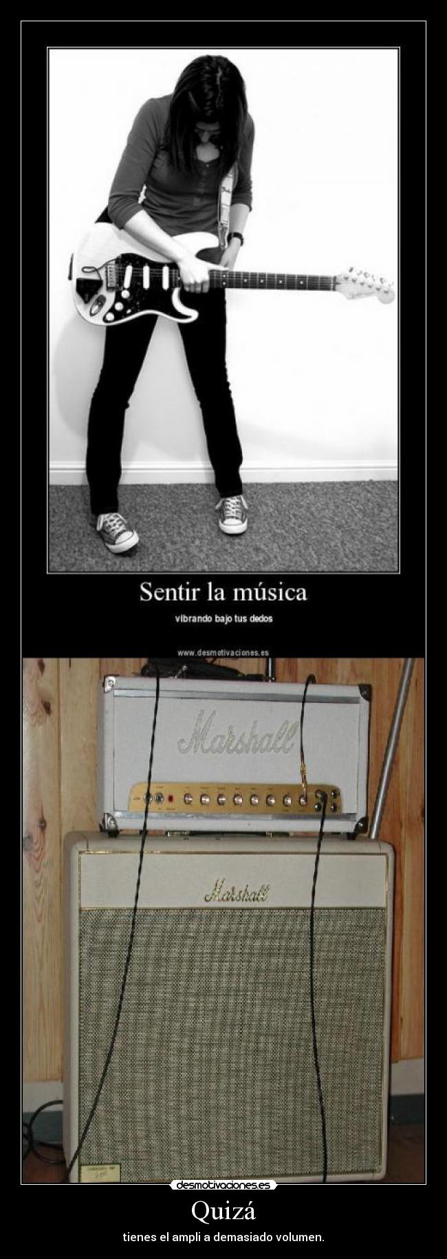 Quizá - tienes el ampli a demasiado volumen.