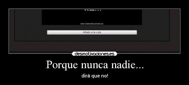 carteles anadir preguntar nadie desmotivaciones