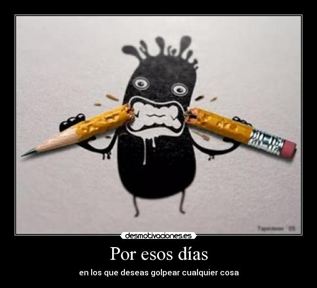 carteles enfado desmotivaciones