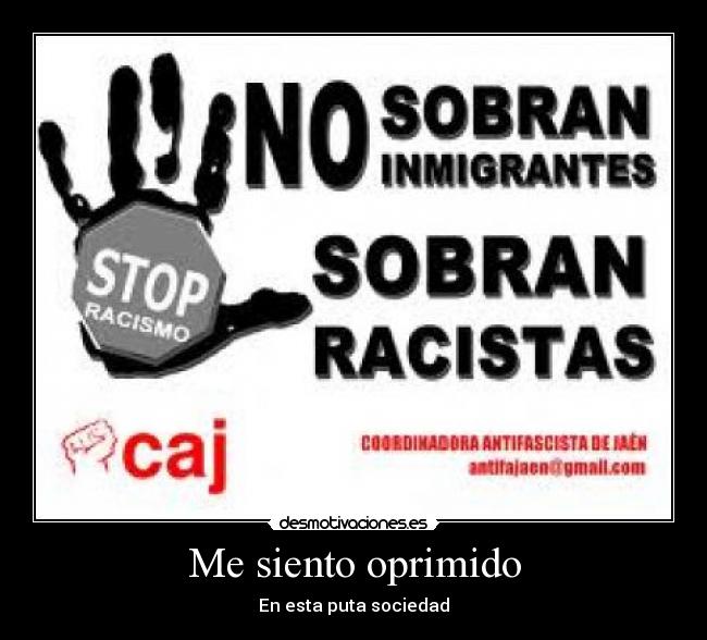 Me siento oprimido - 