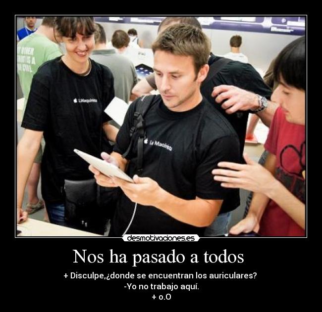 Nos ha pasado a todos -