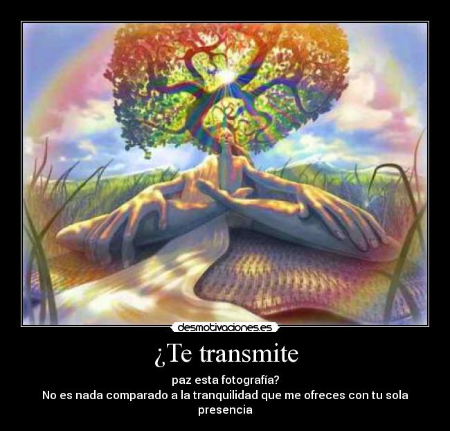 ¿Te transmite -