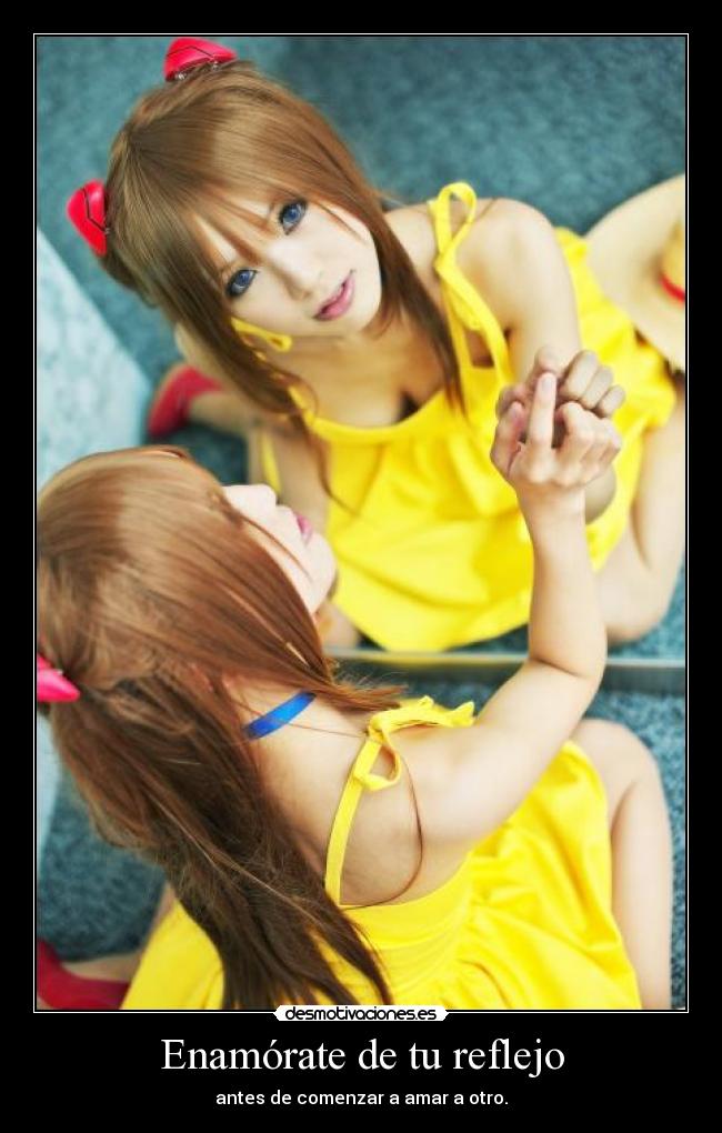 Enamórate de tu reflejo - 