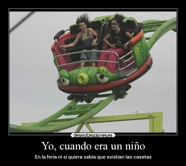 Yo, cuando era un niño -