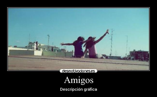 Amigos -