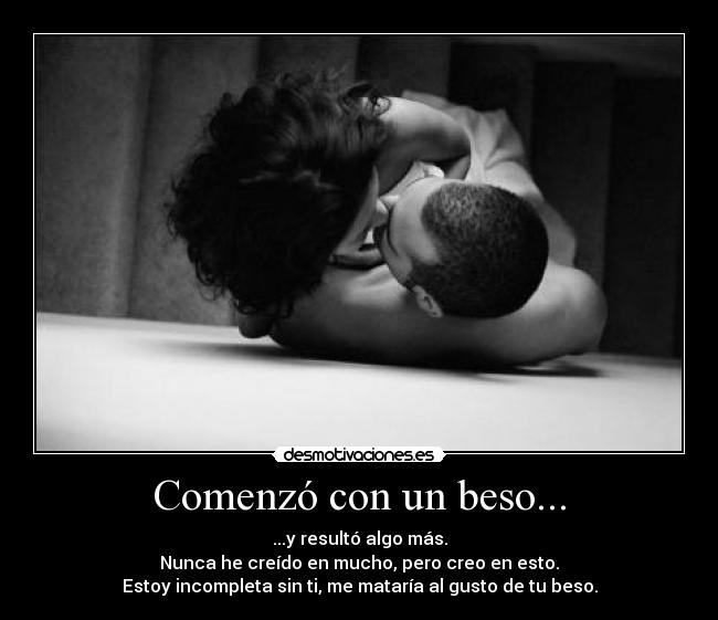 Comenzó con un beso... - 