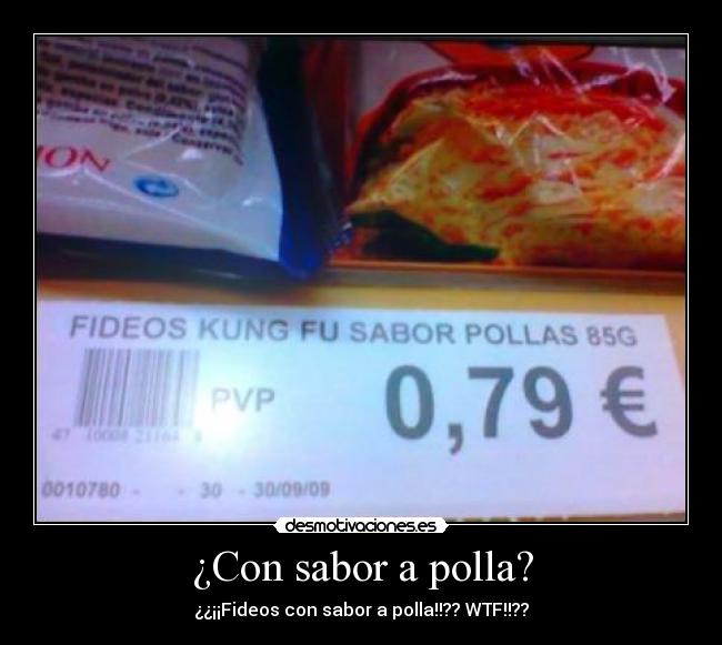 ¿Con sabor a polla? -