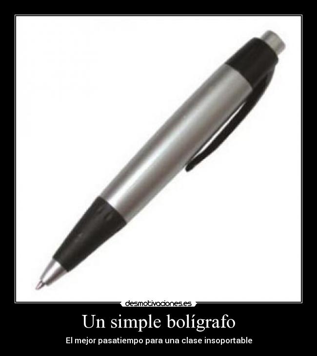 Un simple bolígrafo -
