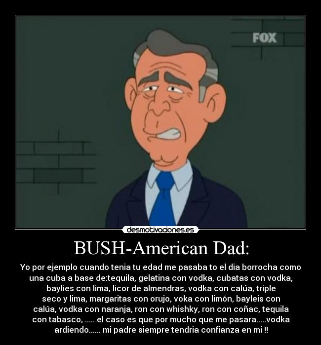 BUSH-American Dad: -