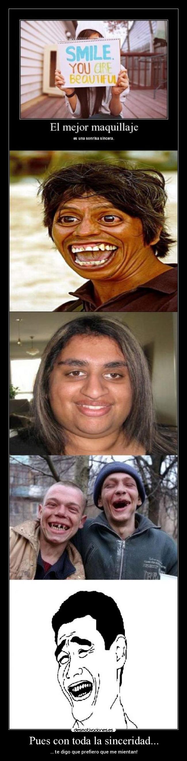 carteles sinceridad mentir sonrisa desmotivaciones