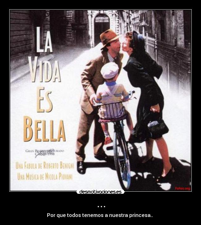 ... - Por que todos tenemos a nuestra princesa.. ♥