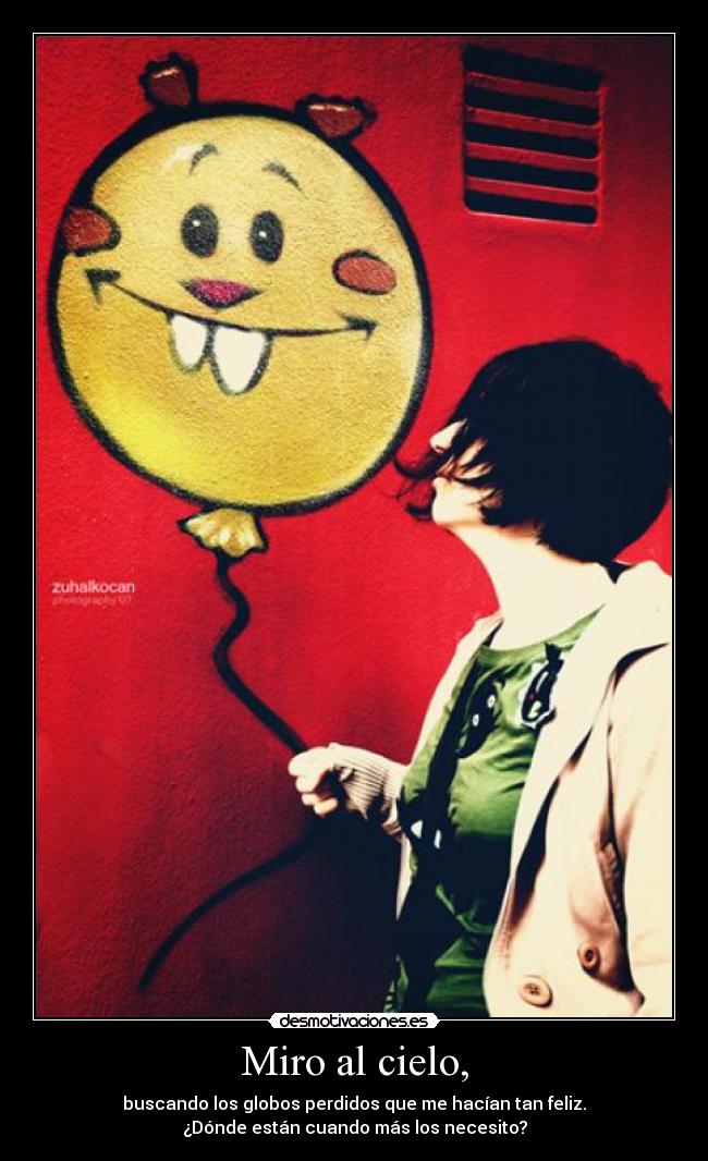 Miro al cielo, - 