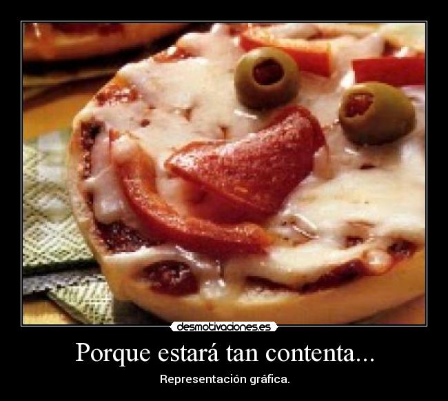 Porque estará tan contenta... -