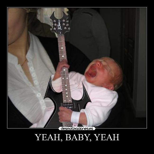 YEAH, BABY, YEAH -   