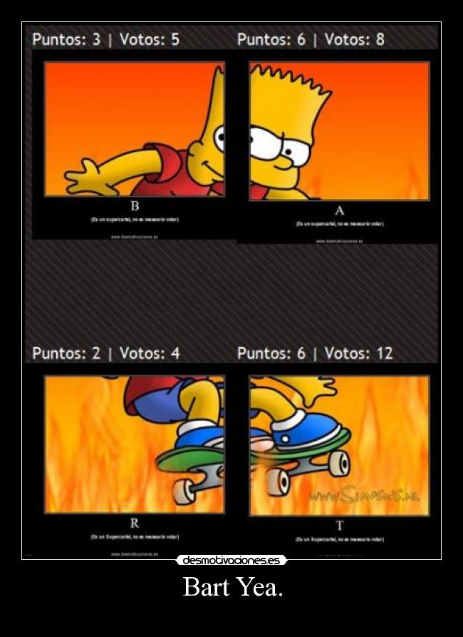 Bart Yea. - 