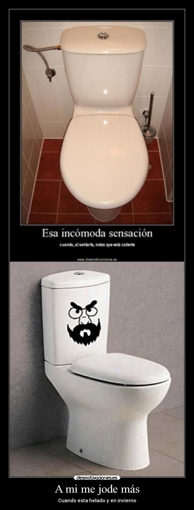 A mi me jode más - Cuando esta helado y en invierno