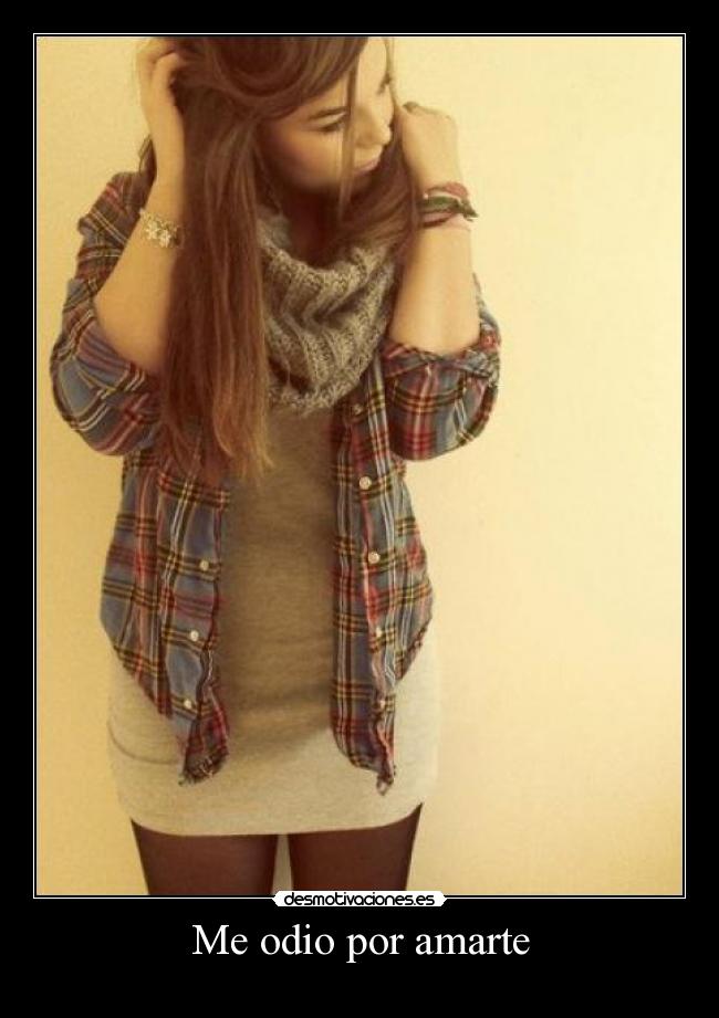 Me odio por amarte -