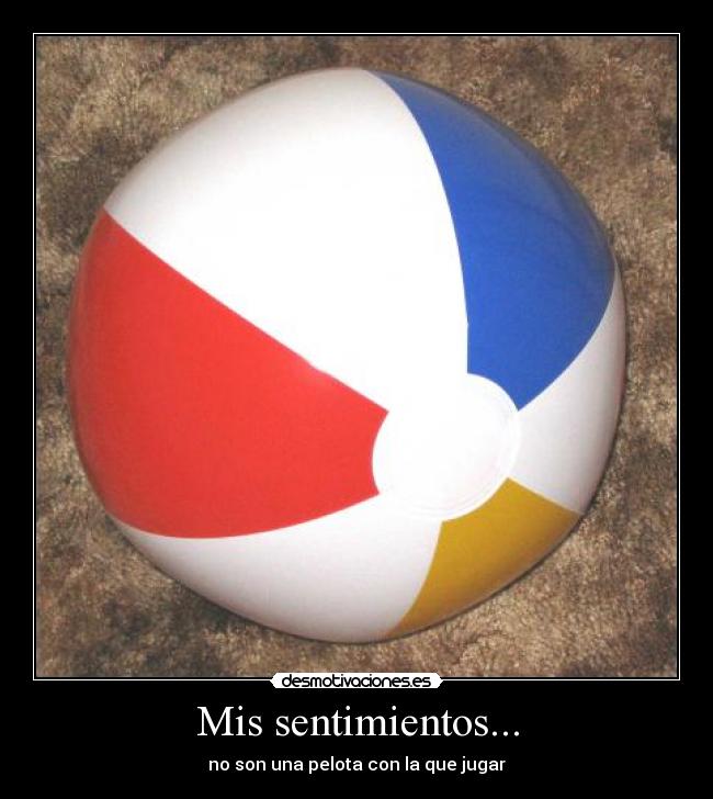 Mis sentimientos... -