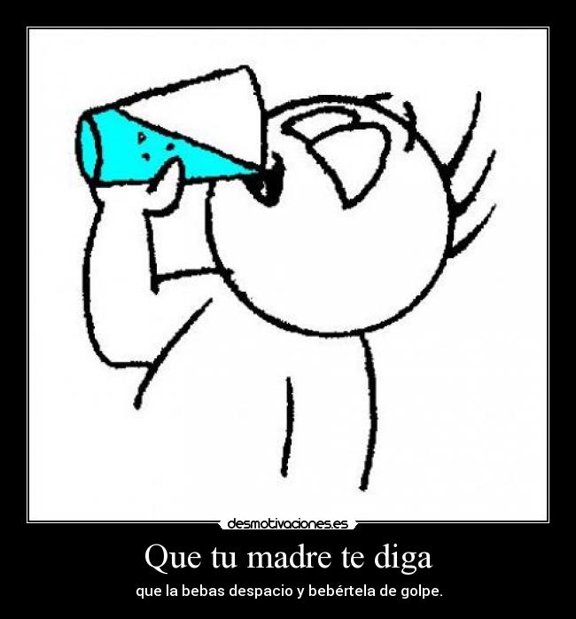 carteles madre agua desmotivaciones