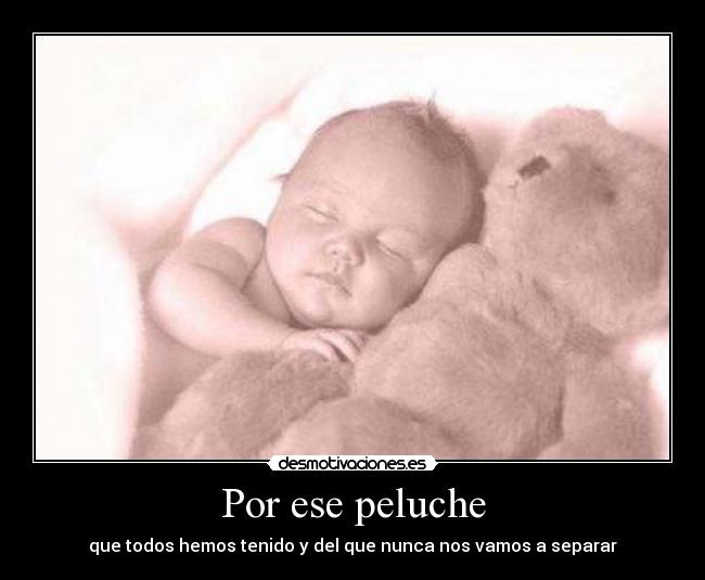 carteles peluche bebe separar infancia desmotivaciones