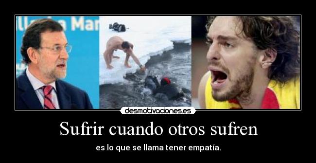 Sufrir cuando otros sufren -