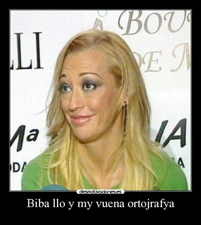 Biba llo y my vuena ortojrafya - 