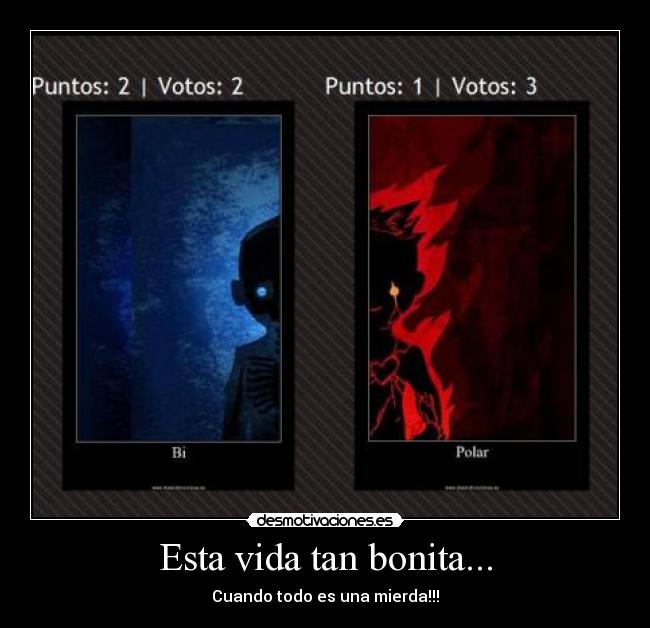 Esta vida tan bonita... -