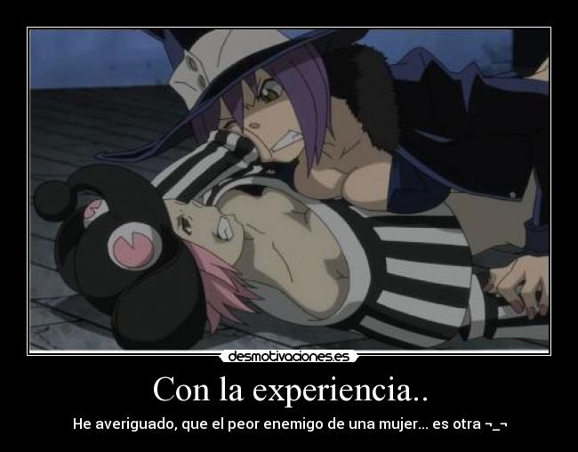 Con la experiencia.. - 