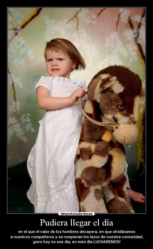 Pudiera llegar el día -