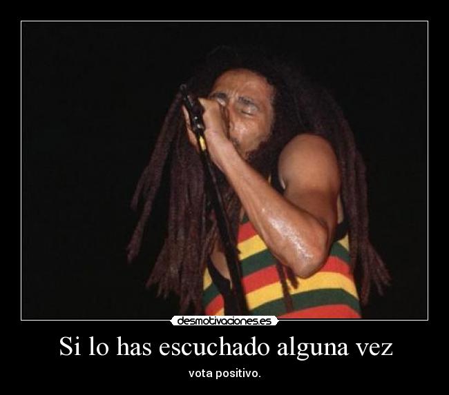 Si lo has escuchado alguna vez -