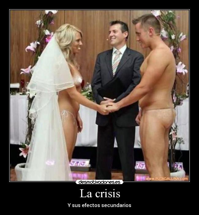 La crisis - Y sus efectos secundarios