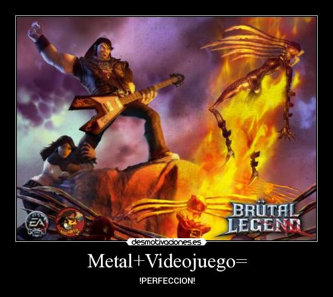 Metal+Videojuego= - !PERFECCION!