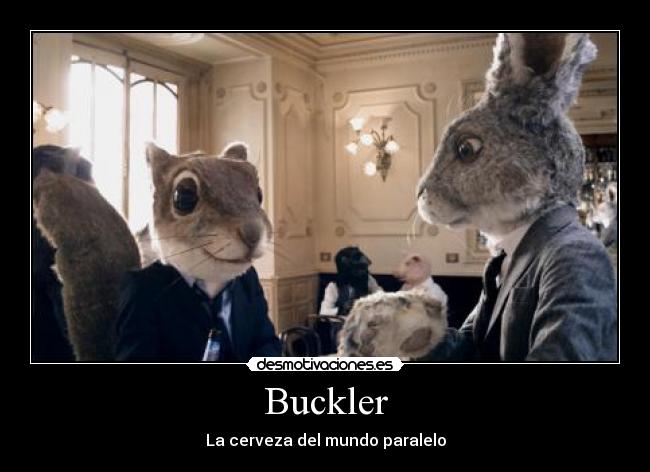 Buckler - La cerveza del mundo paralelo