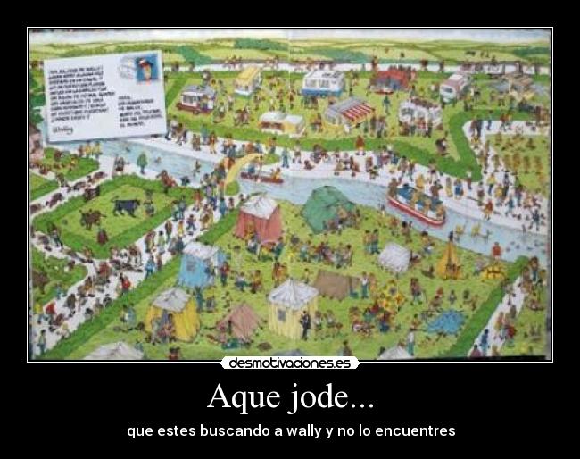 Aque jode... - que estes buscando a wally y no lo encuentres