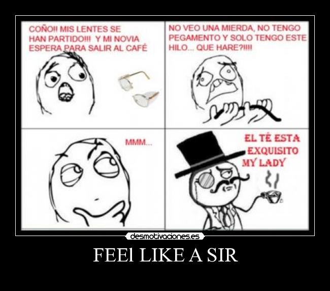 FEEl LIKE A SIR - 