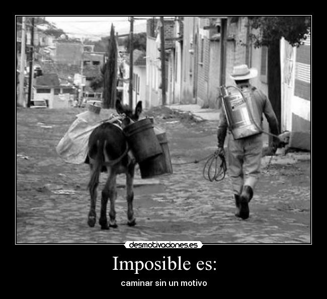 Imposible es: - 