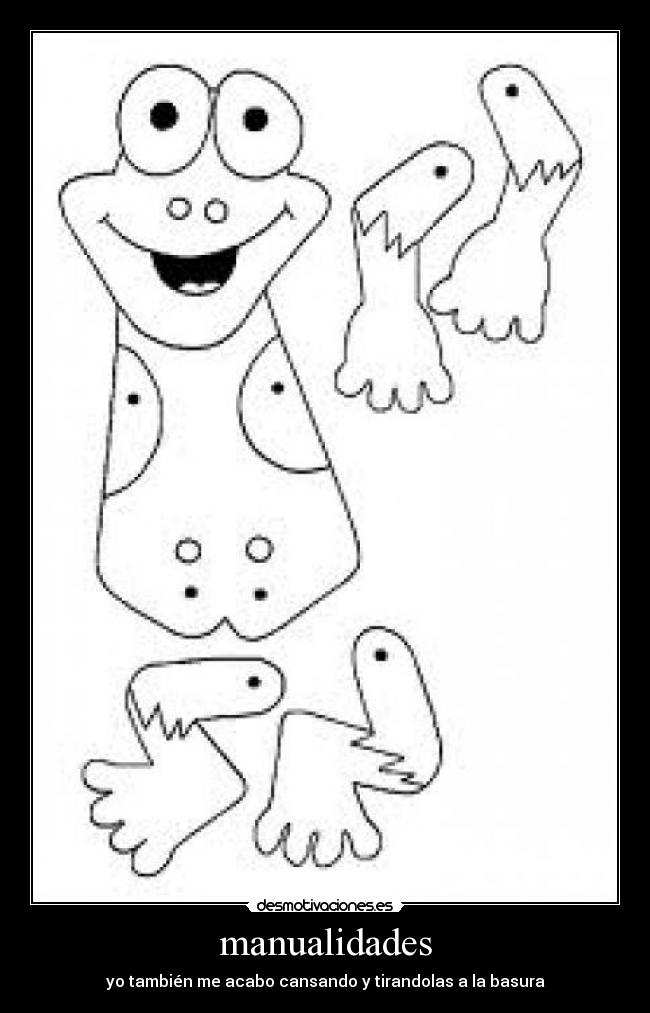 manualidades - yo también me acabo cansando y tirandolas a la basura