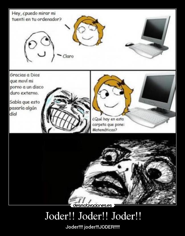 Joder!! Joder!! Joder!! -