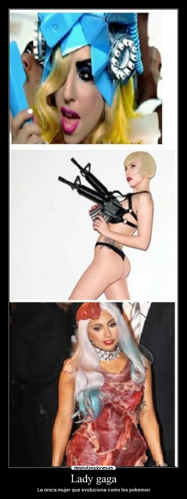 Lady gaga - La única mujer que evoluciona como los pokemon